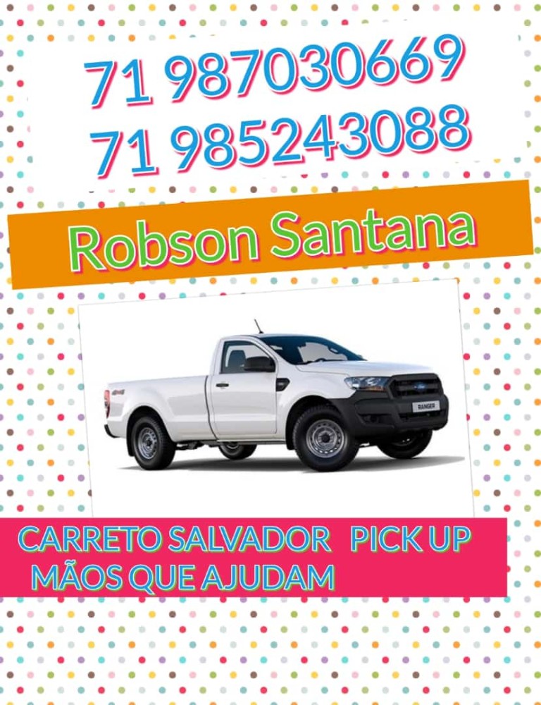 PICK UP CARRETO SALVADOR ROBSON SANTANA ZAP 71987030669    71985243088